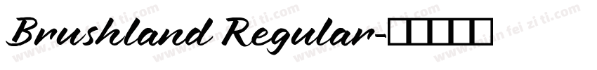 Brushland Regular字体转换